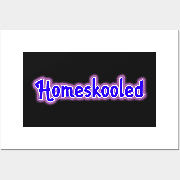 Homeskool homeschool homeschooled joke design Wall Art by Captain-Jackson